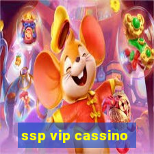 ssp vip cassino